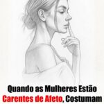 O que Mulheres Carentes de Afeto Costumam Fazer: 10 Sinais Reveladores featured-1785980461554
