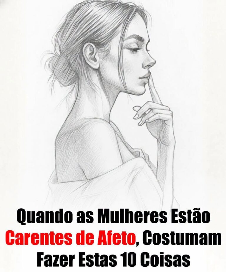 O que Mulheres Carentes de Afeto Costumam Fazer: 10 Sinais Reveladores