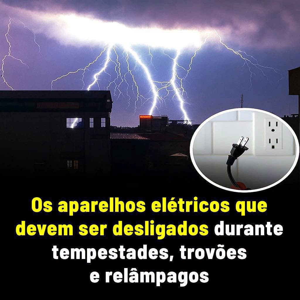 Tempestade Chegando? Saiba Quais Aparelhos Desligar!