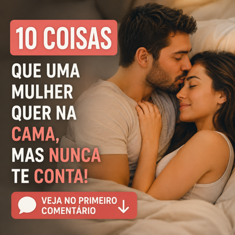 10 Coisas que uma Mulher Deseja na Intimidade